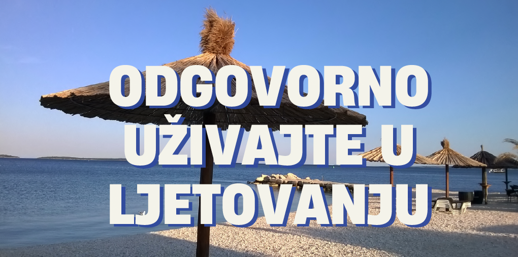 Odgovorno uživajte u ljetovanju